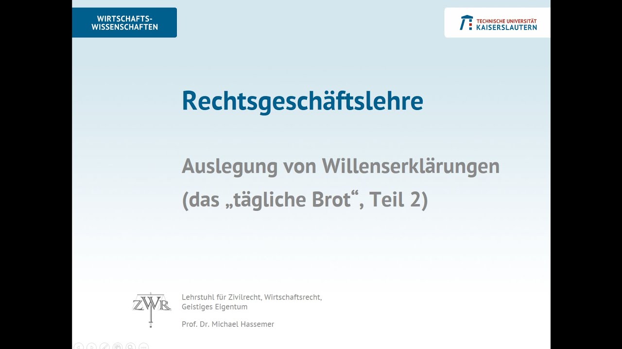 Zivilrecht 8: Auslegung von Willenserklärungen