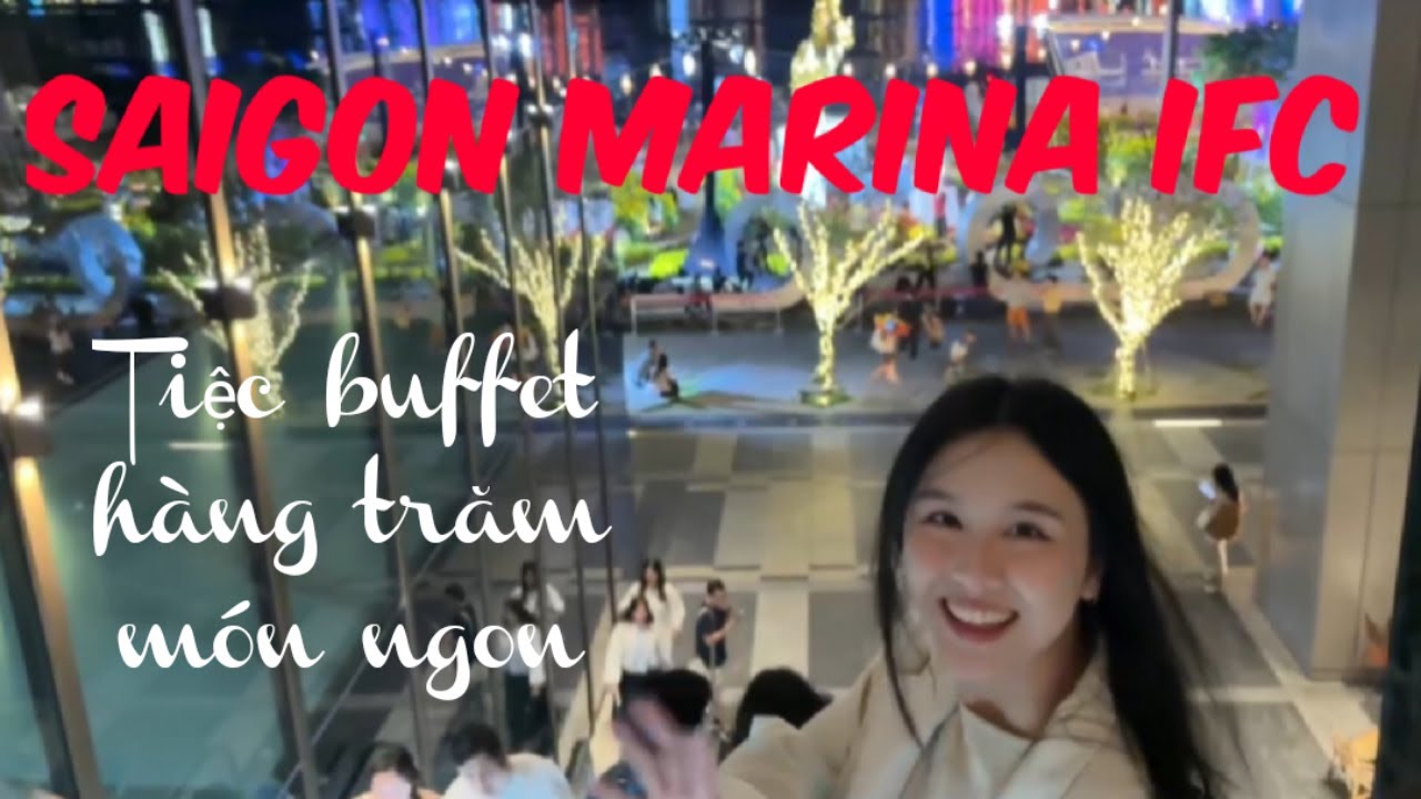 Saigon Marina IFC trang trí Tết 2026, buffet tất niên hàng trăm món ngon, Sài Gòn