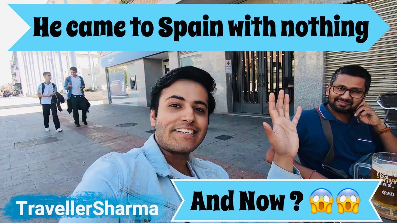 He came to Spain with nothing I Now he owns a Travel Agency in Madrid I An Indian Friend in Spain I