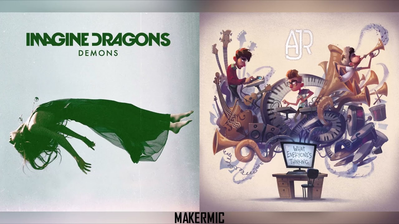 Demons Are Turning Out | Imagine Dragons & AJR • Mashup
