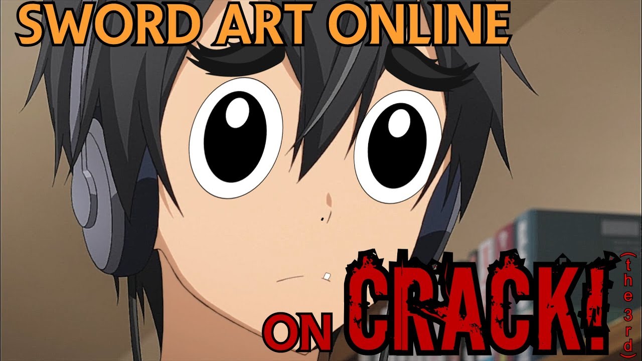 Sword Art Online on CRACK #3