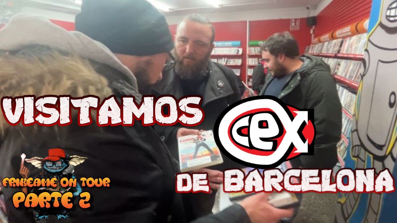 VISITAMOS el CEX de BARCELONA ¿JOYAS DESCATALOGADAS? ¿PRECIOS INFLADOS? | Frikeame on tour 2