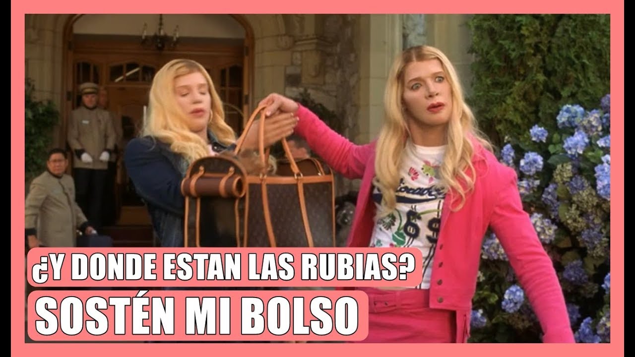 Sost&eacute;n mi bolso | &iquest;Y DONDE EST&Aacute;N LAS RUBIAS?