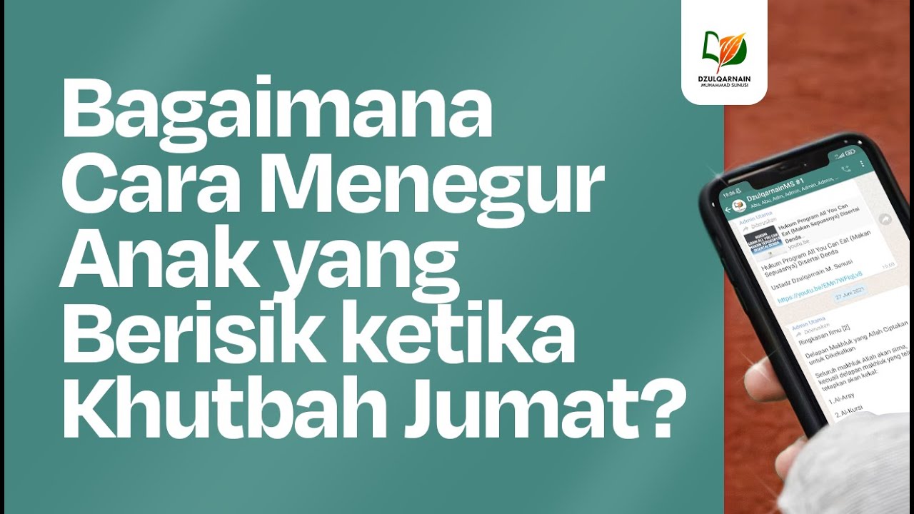 Bagaimana Cara Menegur Anak yang Berisik ketika Khutbah Jumat?