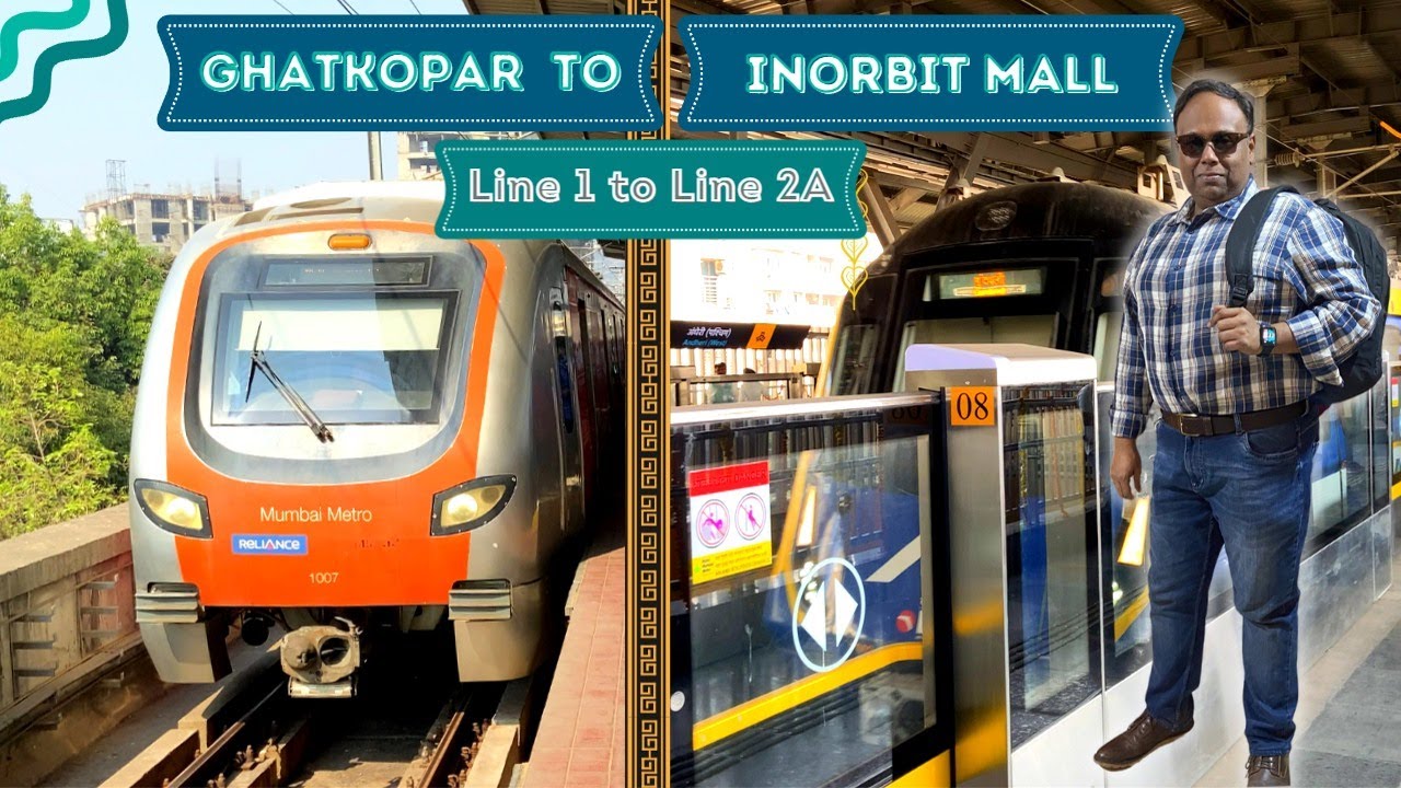 GHATKOPAR TO INORBIT MALL MALAD BY MUMBAI METRO  LINE 1 AND METRO LINE  2A  || With full information