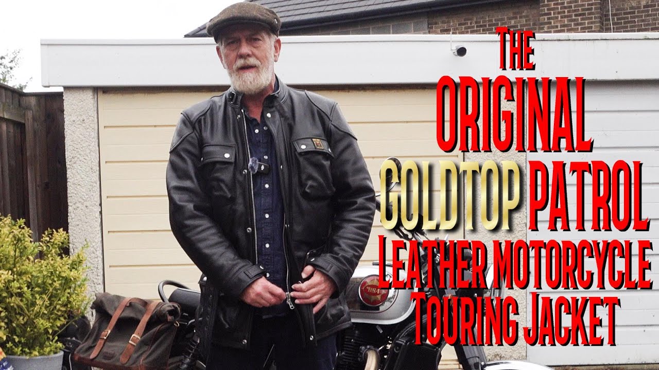 On 🚨 PATROL 🚨 with GOLDTOP ENGLAND. The Original all weather all leather motorcycle touring Jacket!