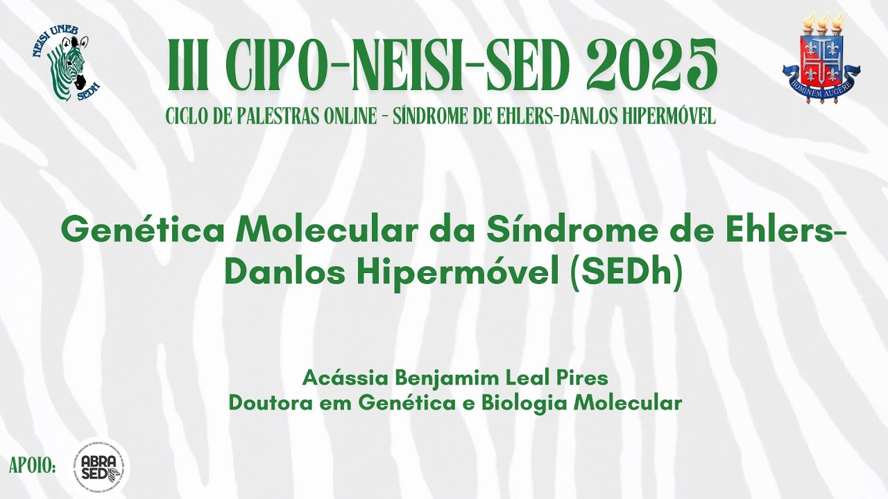 Genética Molecular da Síndrome de Ehlers-Danlos Hipermóvel (SEDh)