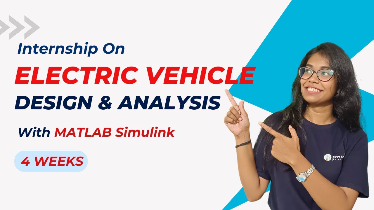 Electric Vehicle System Designing & Analysis With MATLAB Simulink | ASDC | SkyySkill Academy