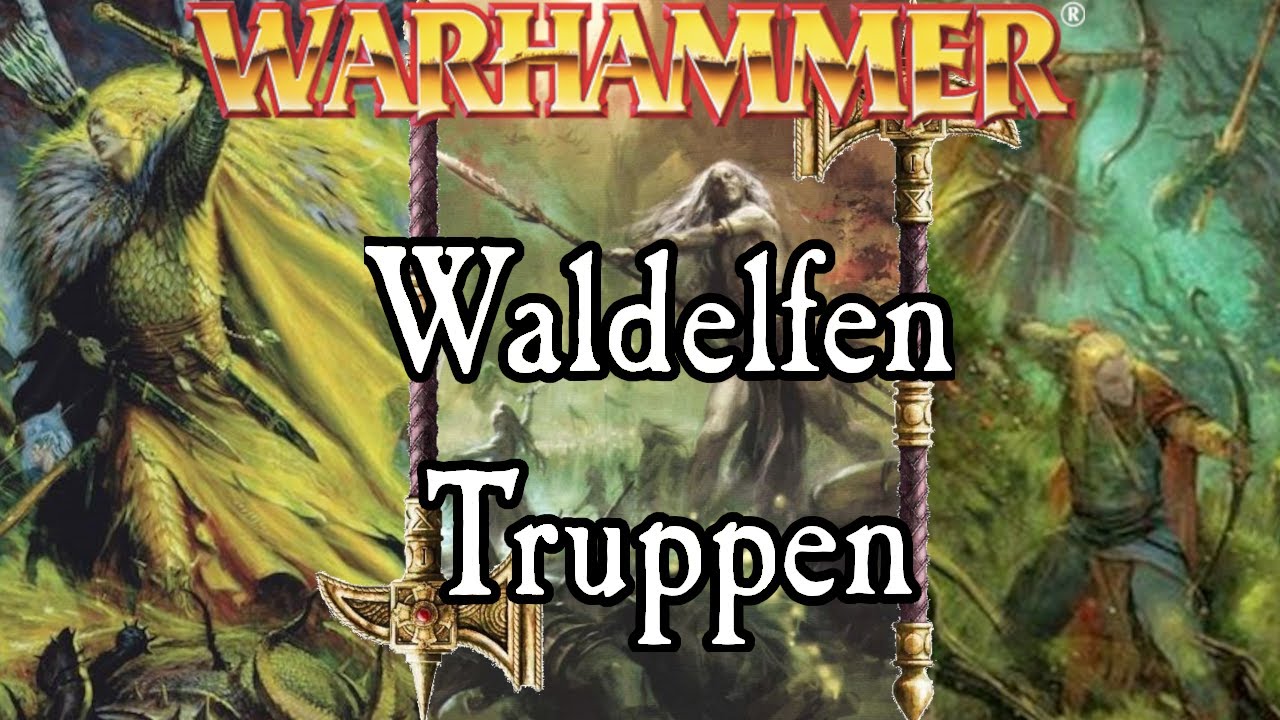Truppen der Waldelfen | Warhammer Fantasy Lore