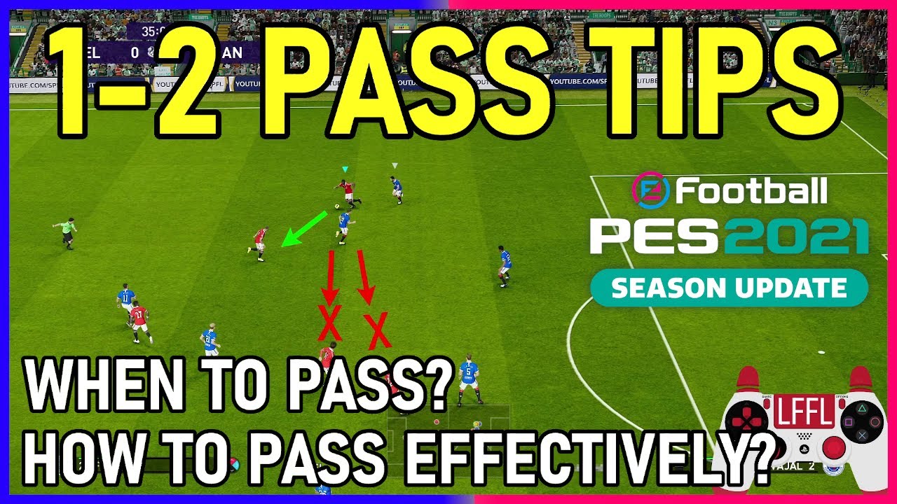 PES2021 1 2 Pass Tips For New Players | When to 1 2 Pass | How to 1 2 Pass Effectively