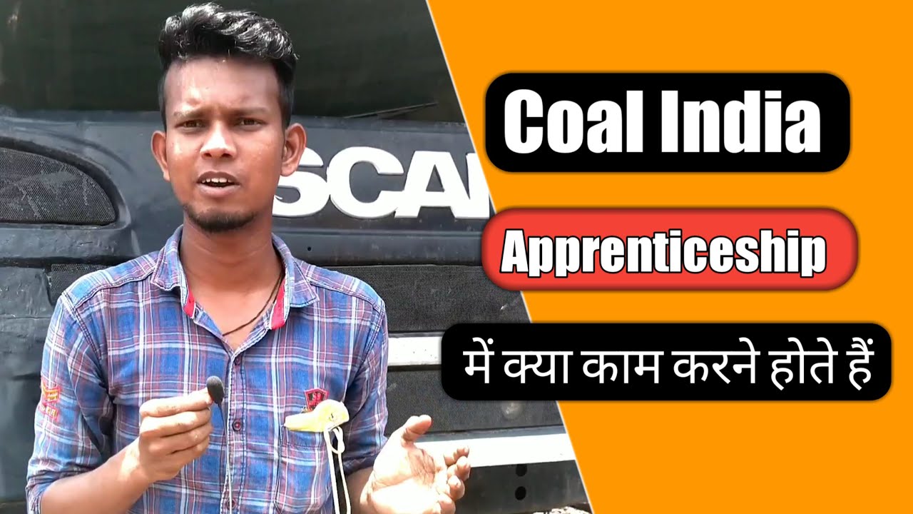 Coal India Apprenticeship में क्या काम करने पड़ेंगे / अप्रेंटिस करने से पहले एकबार जरूर देखें