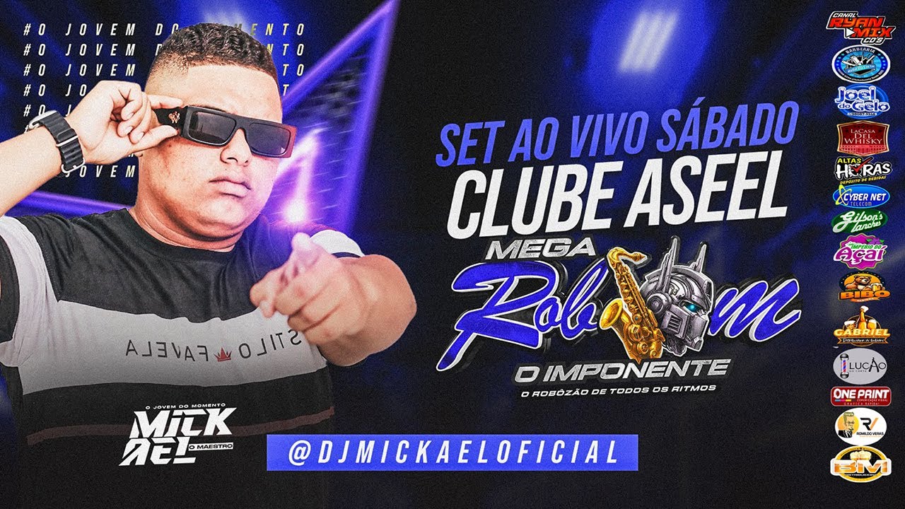 MEGA ROBSOM O IMPONENTE NO XERECA ROB CLUBE ASEEL 2025 DJ MICKAEL