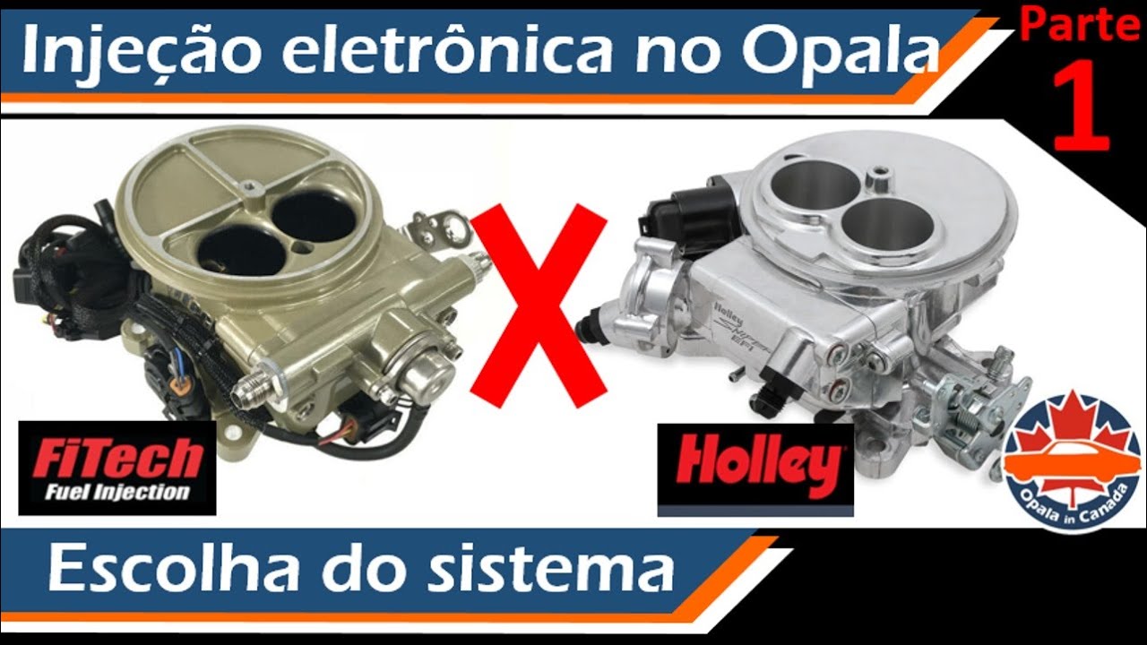 Injeção eletrônica Opala – Escolha do sistema (Opala Fitech ou Opala Holley)