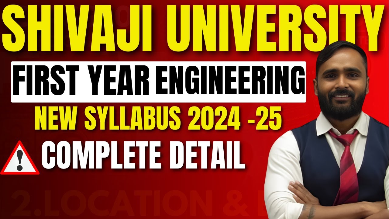 SHIVAJI UNIVERSITY FIRST YEAR ENGINEERING|NEW SYLLABUS 2024 - 25|COMPLETE DETAILS|PRADEEP GIRI SIR