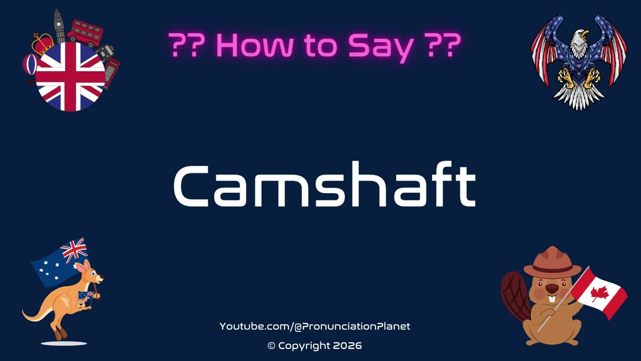 🔧 🚗 How to Pronounce Camshaft? (CORRECTLY) | Pronunciation Planet