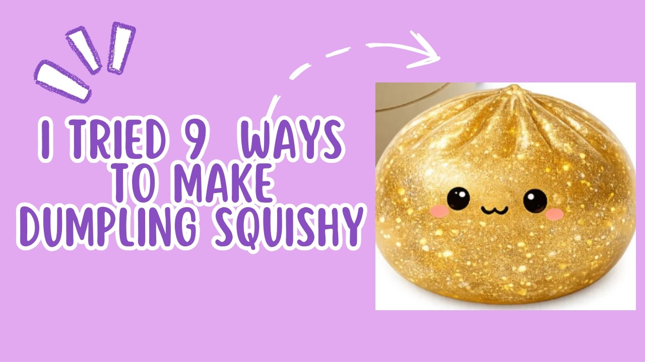 I Tried 9 Ways to Make This VIRAL Dumpling Squishy|9种不同的方法DIY包子捏捏#diy #squishy #dumplings