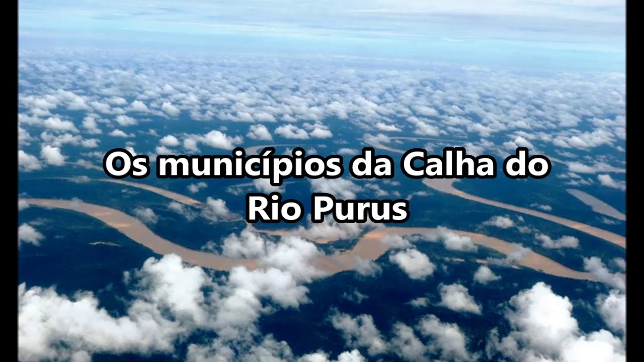 Os municípios da Calha do Rio Purus no Amazonas