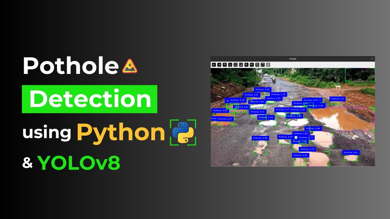 Pothole Detection Using Python and YOLOv8 | Image & Video Detection Output with Source Code