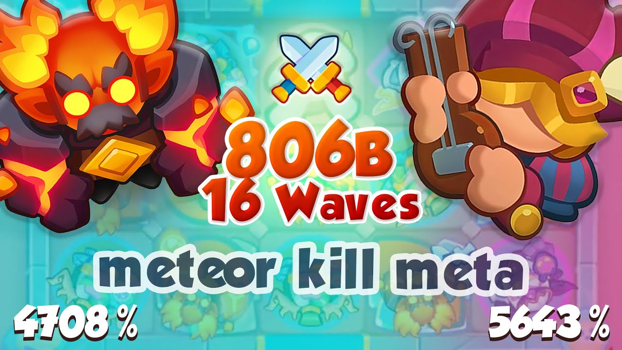 METEOR hit 806 Billion in 16 Waves and Killed Meta - RUSH ROYALE