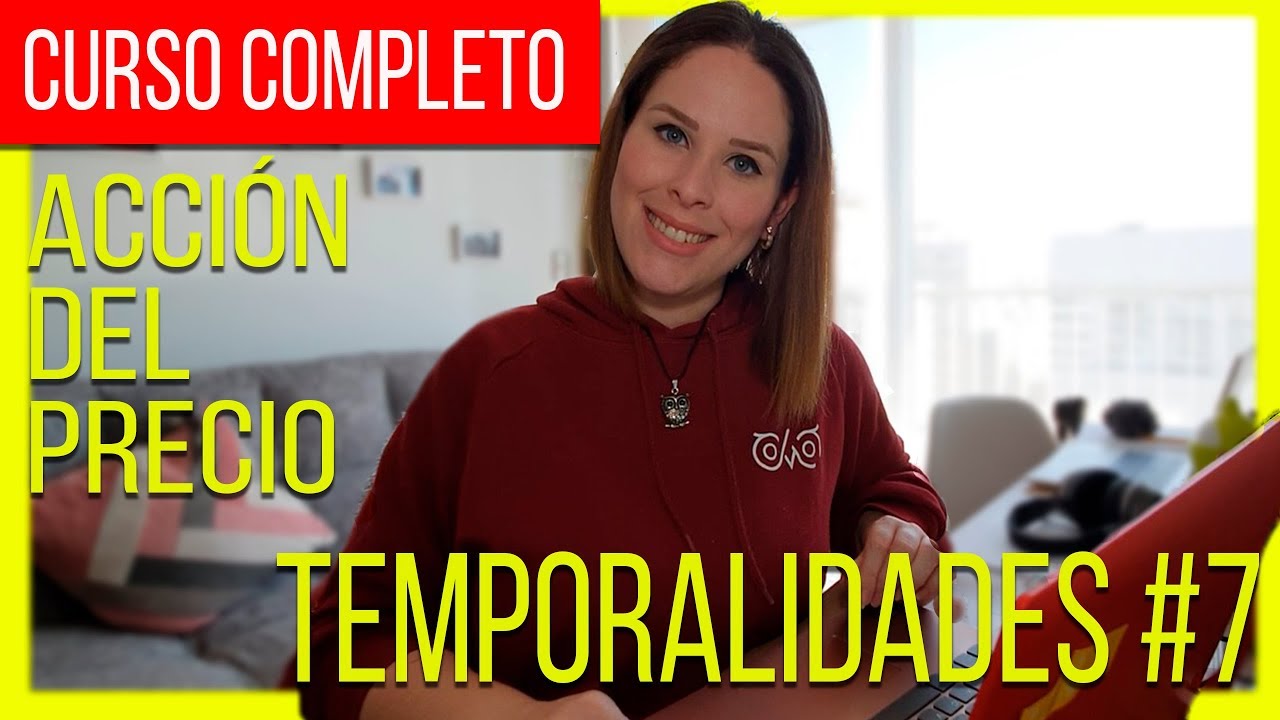 🕒 📈 Marcos de TIEMPO en el TRADING | FRACTALES | Curso acción del precio #07