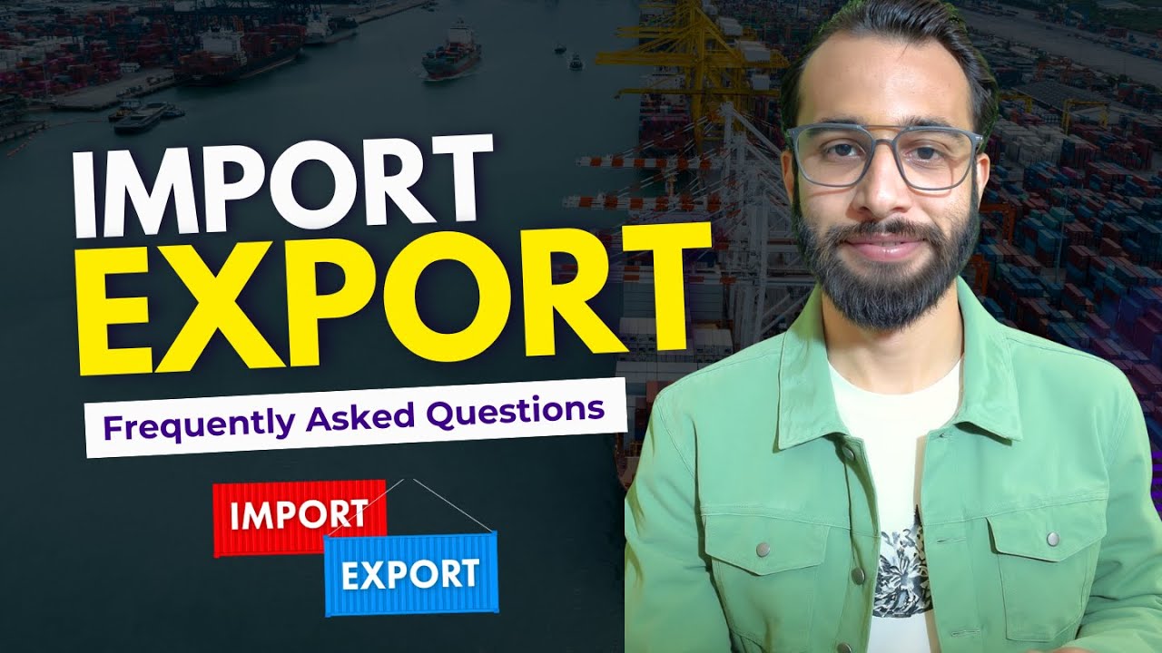 Import Export Business Q&A | Import Export For Beginners | Import Exports Tips 2025