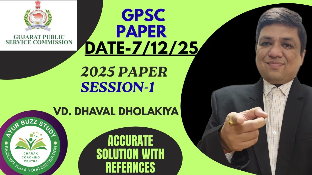 GPSC PAPER SOLUTION-7/12/25 | AMO-100 | VD. DHAVAL SIR | AYURBUZZ STUDY | CHARAK COACHING CENTRE