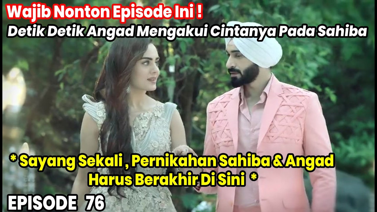 Detik Detik Angad Mengakui Cintanya Pada Sahiba Antv episode terbaru teri meri Tayang hari ini