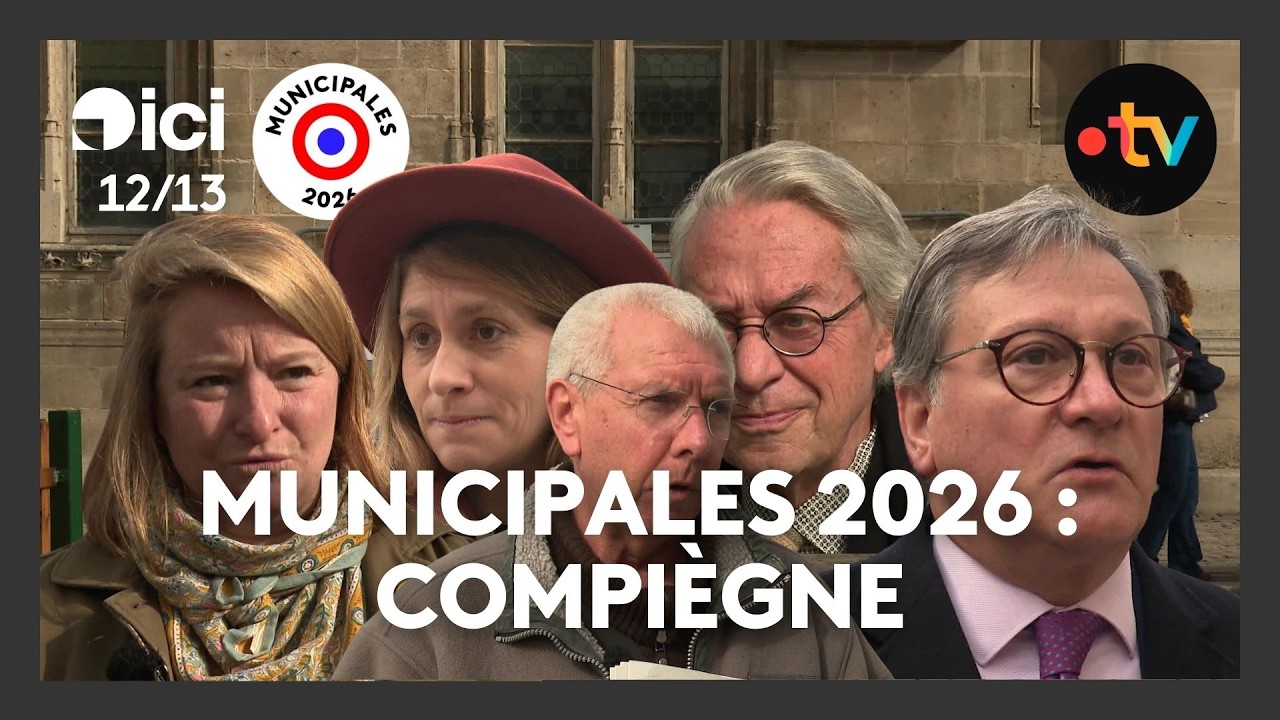 Municipales 2026 : dernière ligne droite pour les candidats à la mairie de Compiègne