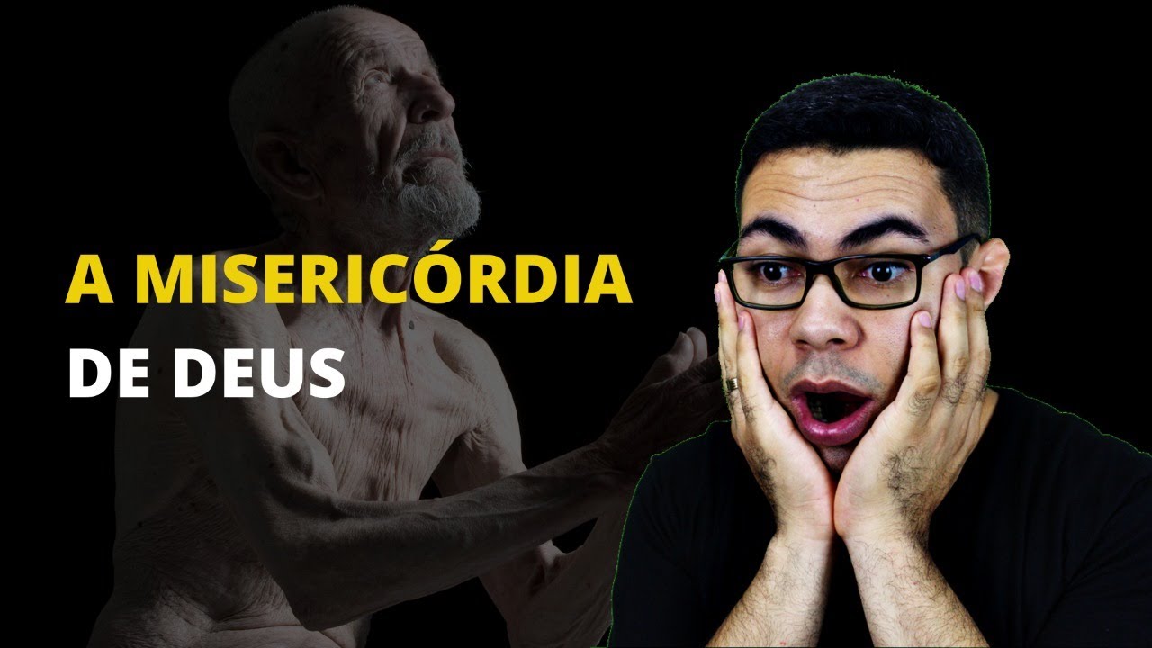A MISERICÓRDIA DE DEUS e seu significado (Estudo Bíblico)