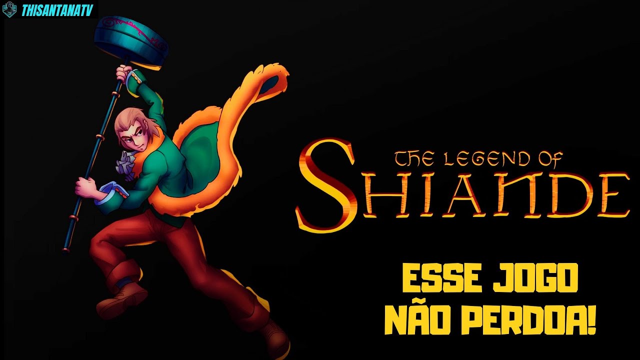 The legend of Shiande | O Jogo brasileiro que Ama te Ver Sofrer!