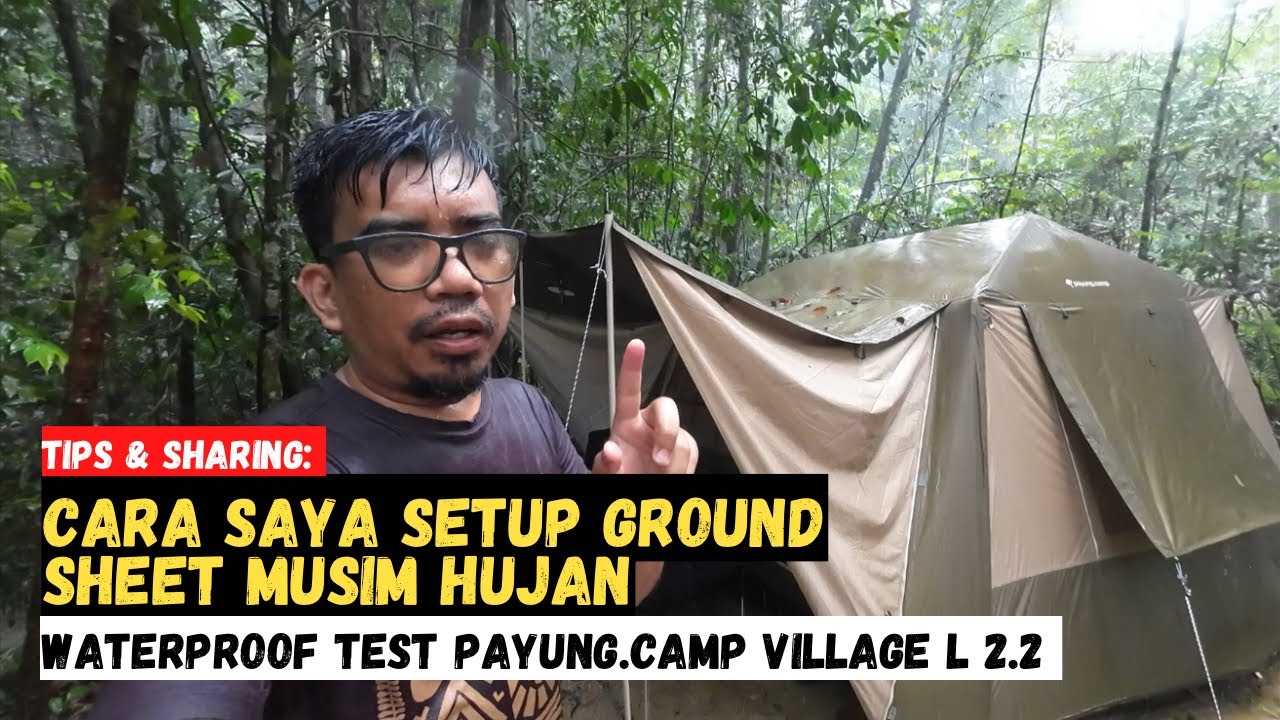 CARA SAYA SETUP GROUND SHEET MUSIM HUJAN | Waterproof test Payung.camp Village L 2.2