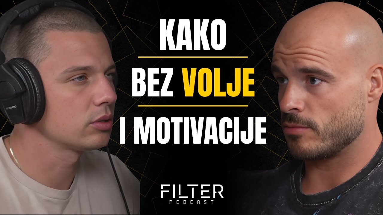 Zašto je čekanje na motivaciju najveća zamka tvog života? - Filter podkast