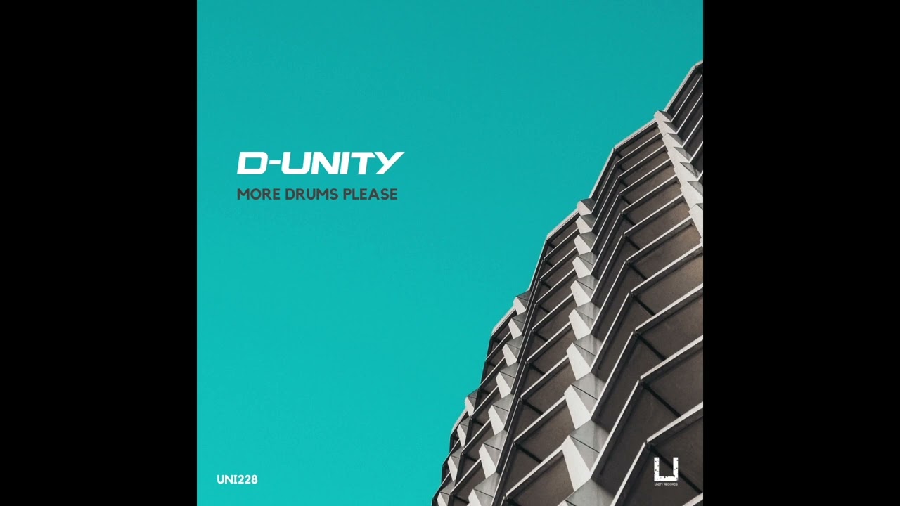 D-Unity - More Drums Please (Original Mix) [UNITY RECORDS]