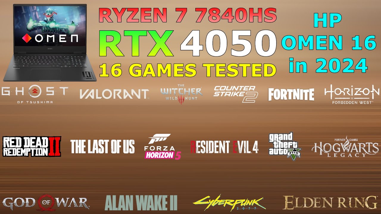 HP OMEN : Ryzen 7 7840HS RTX 4050 - Test in 16 Games in 2024