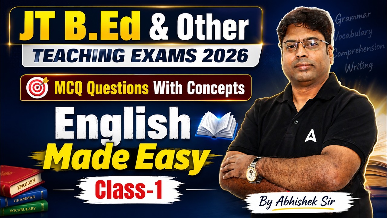 JT B.Ed & Other Teaching Exams 2026 |MCQ Questions With Concepts English | Class-1 | By Abhishek Sir