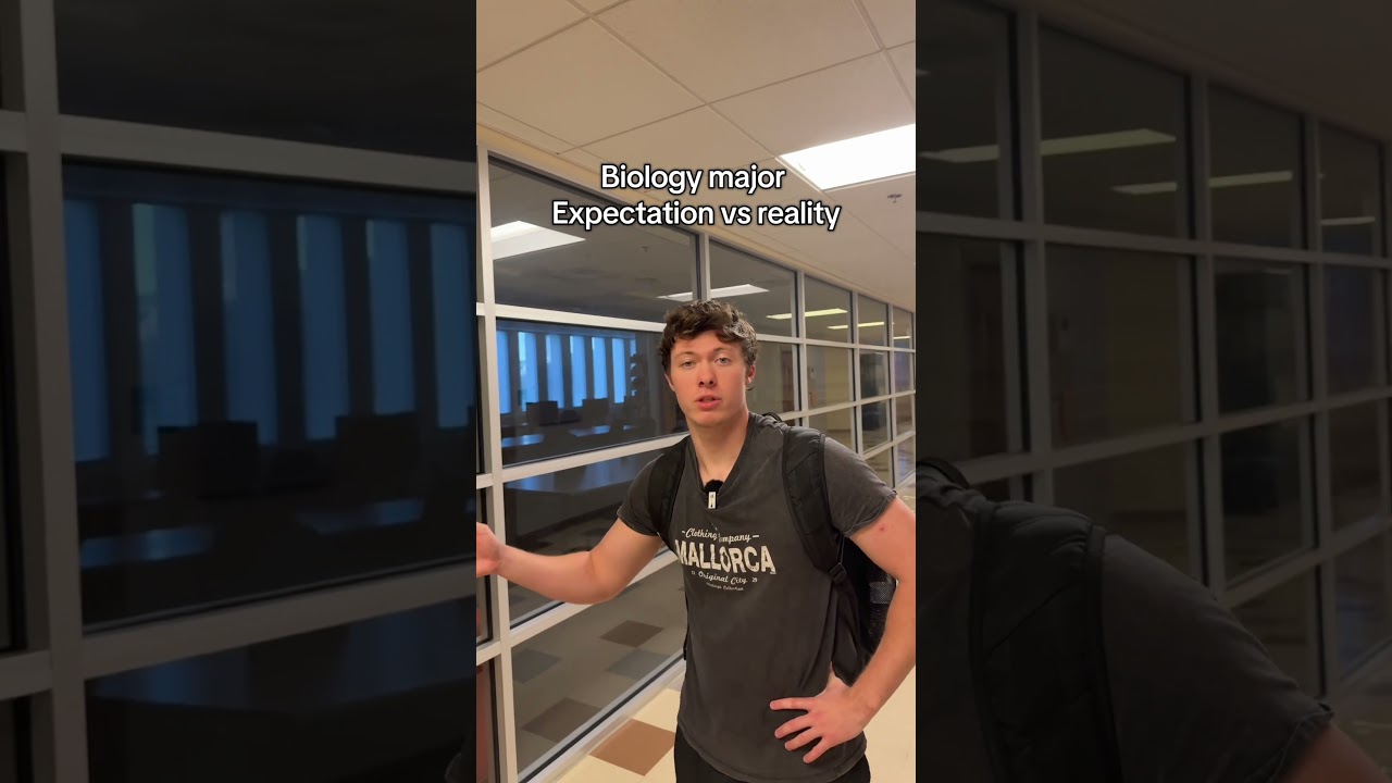 Biology major expectations vs reality