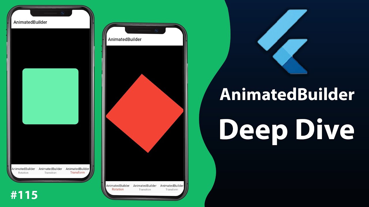 Flutter Tutorial - AnimatedBuilder - Deep Dive