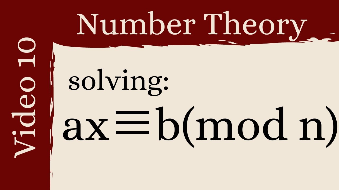 Solving linear congruences -- Number Theory 10