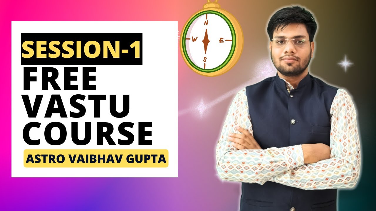 #Free #VASTU Course Learn Vastu for home. become professional.| BNN Vastu | Astro Vaibhav Gupta