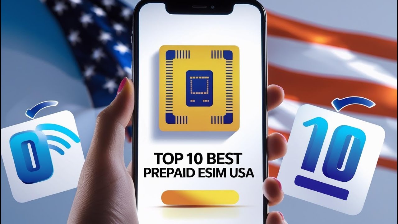 Top 10 Best Prepaid eSIM USA