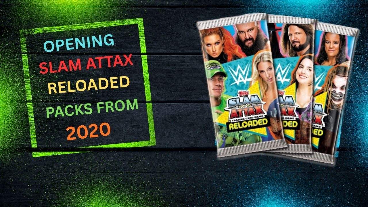  WWE SLAM ATTAX  RELOADED PACKS FROM 2020!!! #wwe
