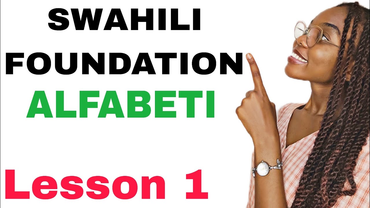 Swahili Foundation (Alphabets ~Alfabeti)