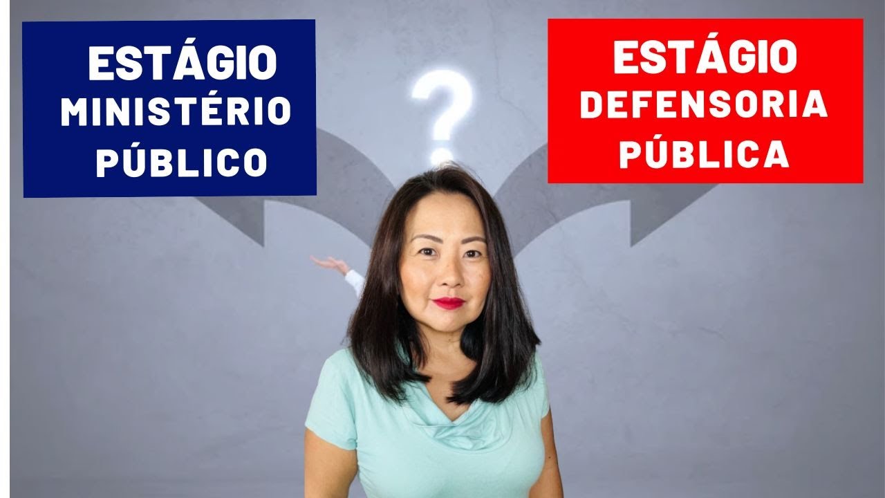 ESTÁGIO NO MINISTÉRIO PÚBLICO OU NA DEFENSORIA PÚBLICA?