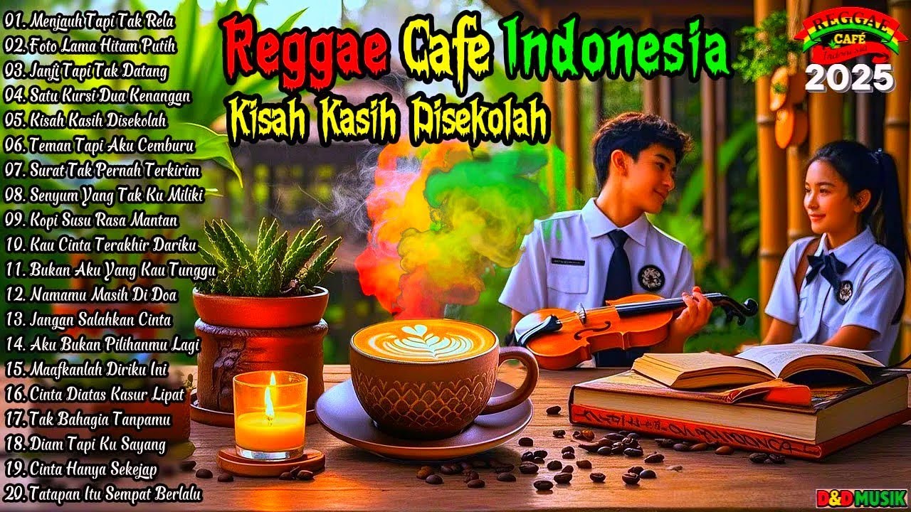 reggae café | reggae Indonesia | rege rege musik Santai | reggae | lagu reggae Kisah kasih disekolah