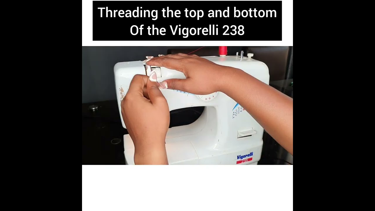 Threading the top and bottom of the Vigorelli 238 sewing machine.