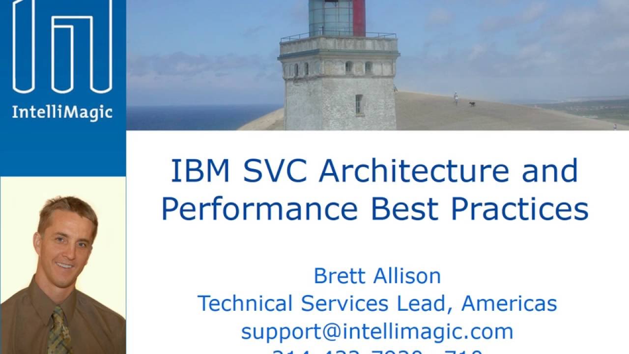 IBM SVC Architecture and Performance Best Practices
