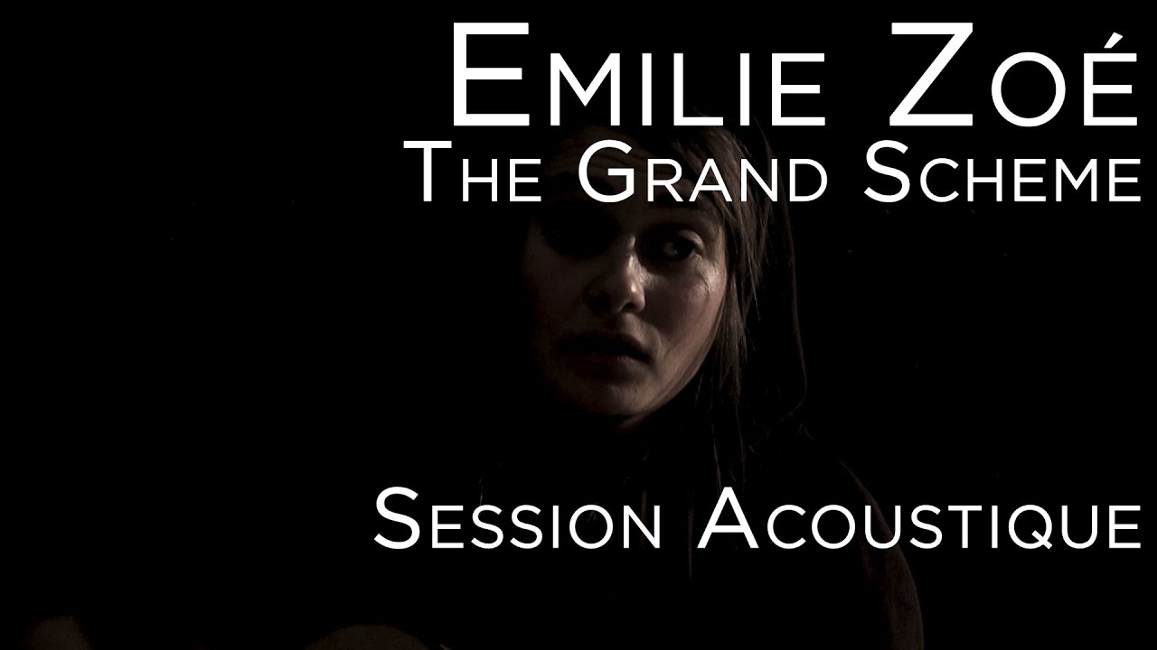 #1044 Emilie Zoé - The Grand Scheme (Session Acoustique)