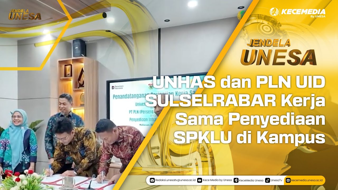 JENDELA UNESA : UNHAS dan PLN UID SULSELRABAR Kerja Sama Penyediaan SPKLU di Kampus