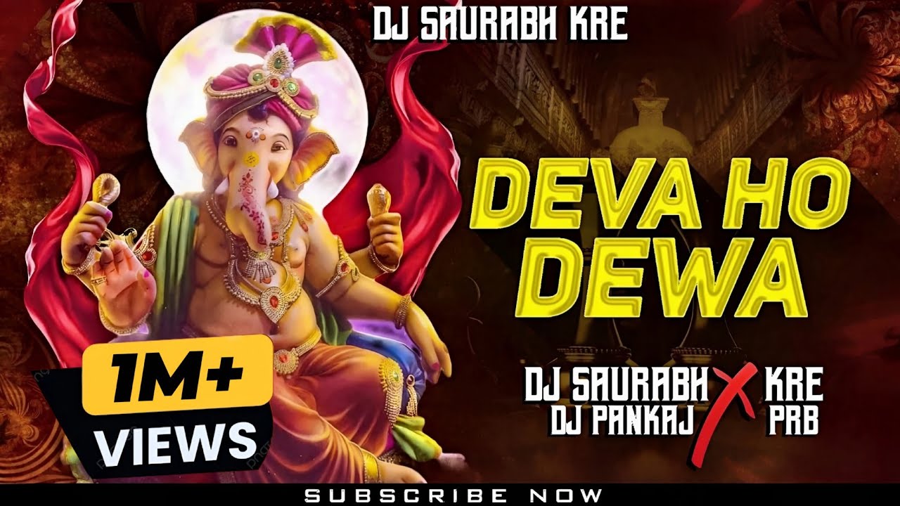 DEVA HO DEVA ( NASHIK STYLE MIX ) GANESH CHAURTHI SPL - DJ SAURABH KRE -  PANKAJ PRB