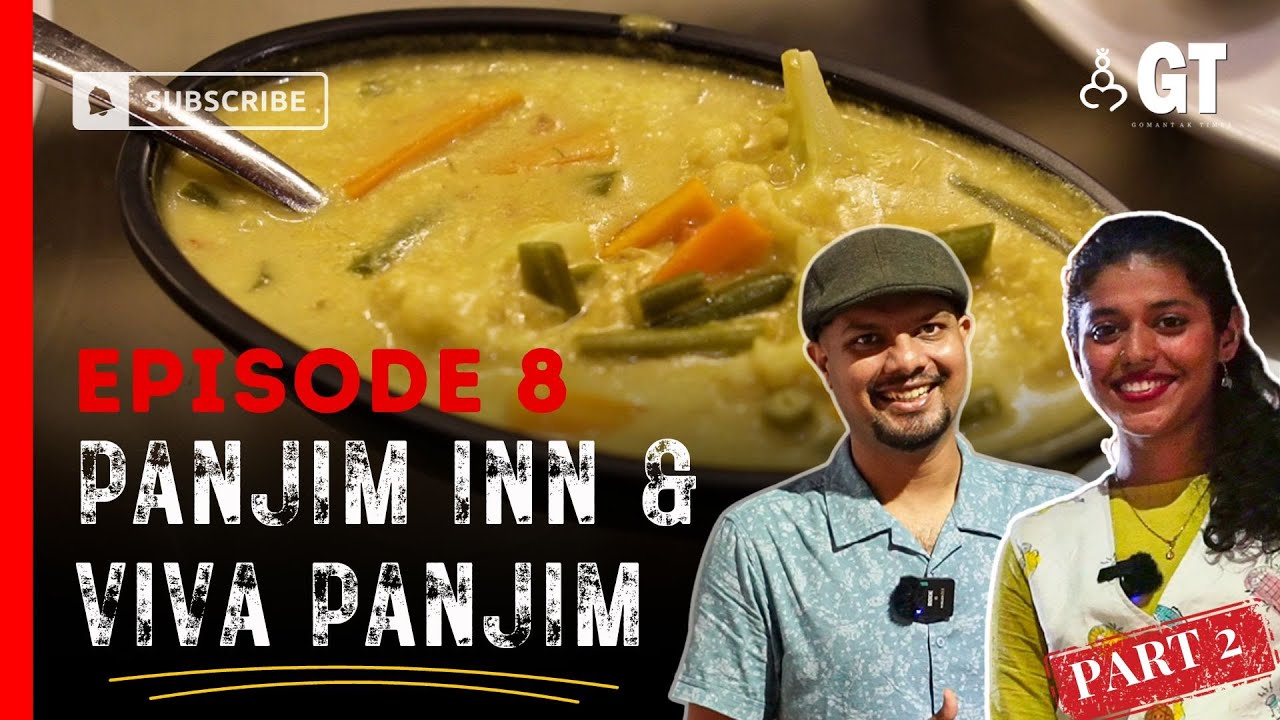 Explore food at Panjim Inn & Viva Panjim | EP08 | Make It Happen | Goan Appetit | Gomantak Times |